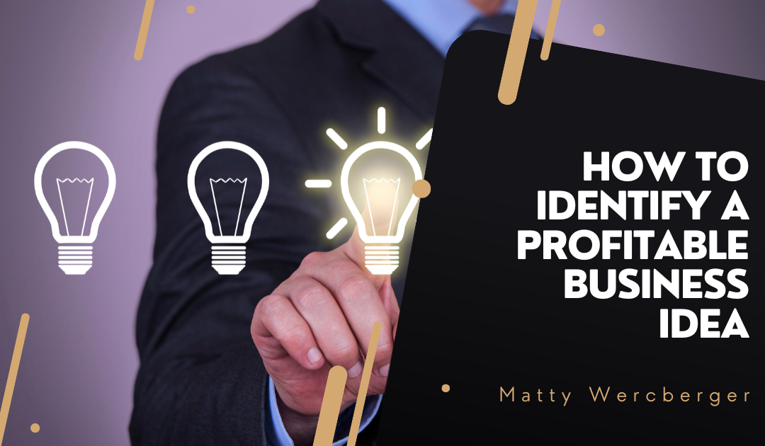 How to Identify a Profitable Business Idea
